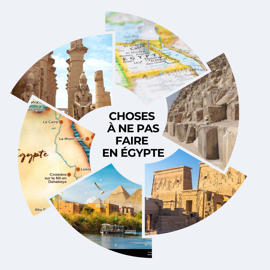 choses à ne pas faire en égypte